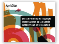 SPEEDBALL SCREENPRINTING  INSTRUCTION MANUAL